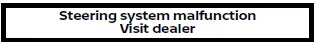 Nissan Armada steering system malfunction visit dealer warning indicator