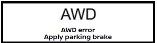 Nissan Armada AWD error apply parking brake warning message