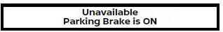 Nissan Armada unavailable parking brake on warning for cruise control system